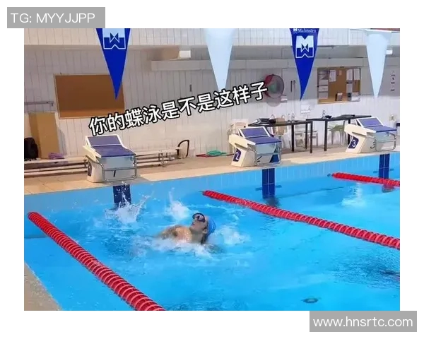 蝶泳技巧与训练方法全解析:从基础动作到高级提升的全面指导 蝶泳技巧与训练方法全解析:从基础动作到高级提升的全面指导